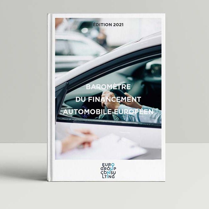 Eurogroup Consulting – Baromètre du financement automobile européen – édition 2021 Eurogroup Consulting - Baromètre du financement automobile européen - édition 2021