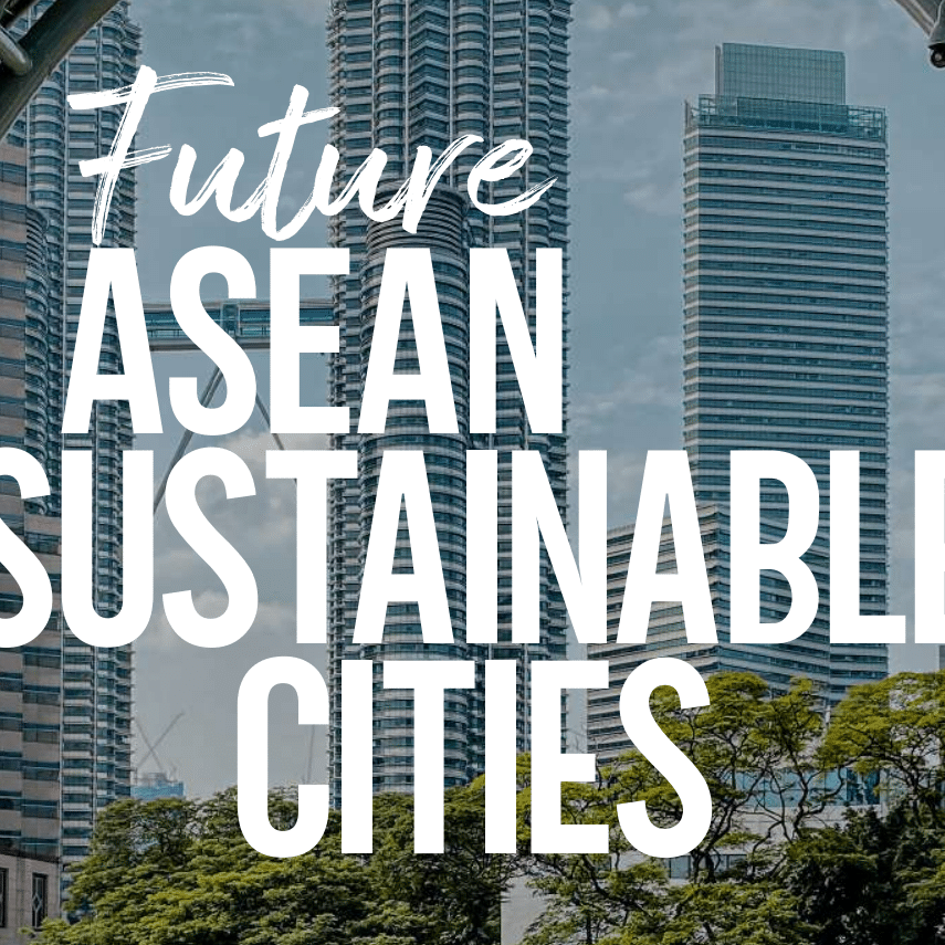 Future of Sustainable Cities in ASEAN